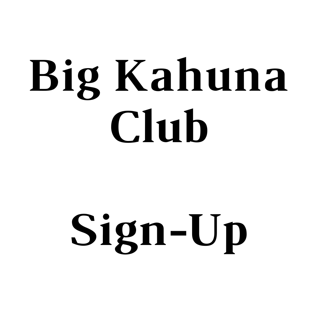 Big Kahuna Sign-Up